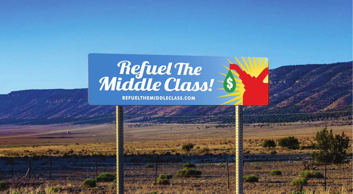 Refuel The Middle Class roadside campaign sign